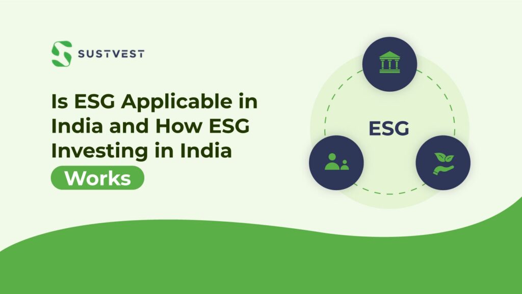 is-esg-applicable-in-india-and-how-esg-investing-in-india-works