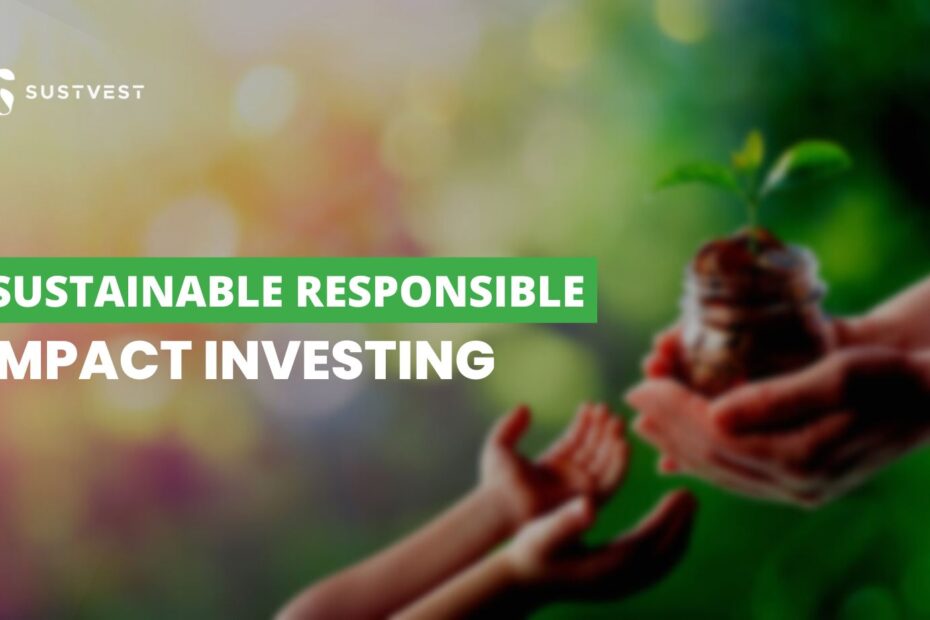 sustainable responsible impact investing