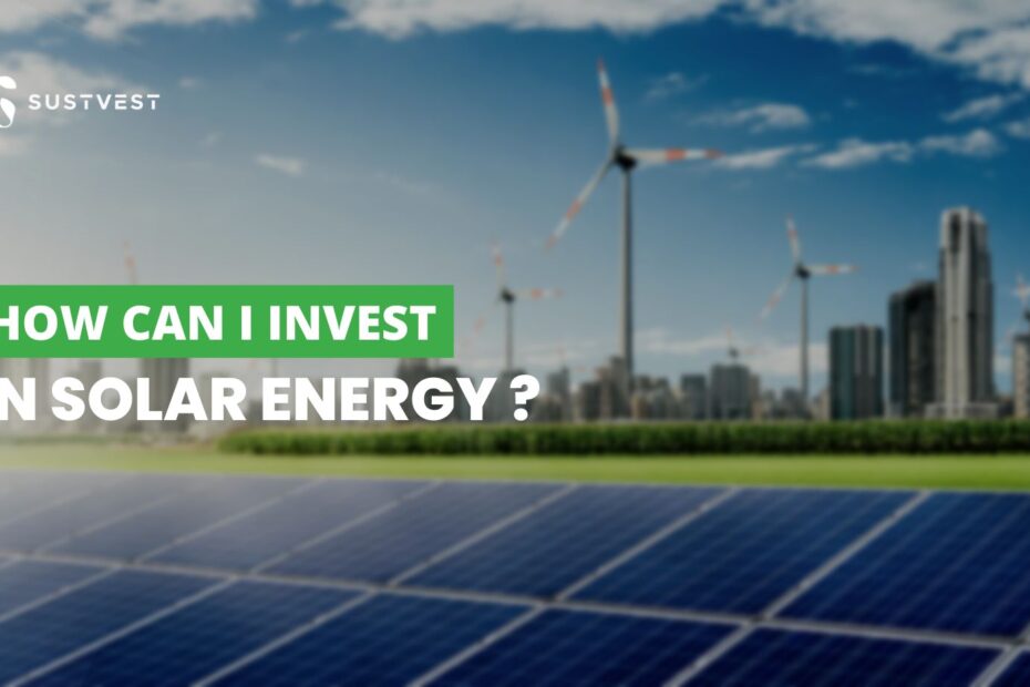 How Can I Invest in Solar Energy