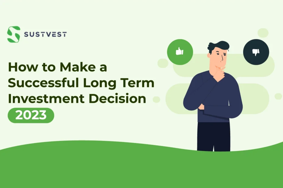 How to make a successful long term investment decision