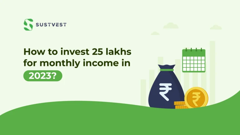 how to invest 25 lakhs for monthly income