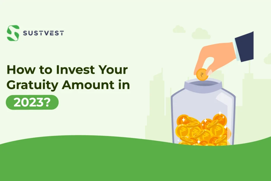 How To Invest Gratuity Amount