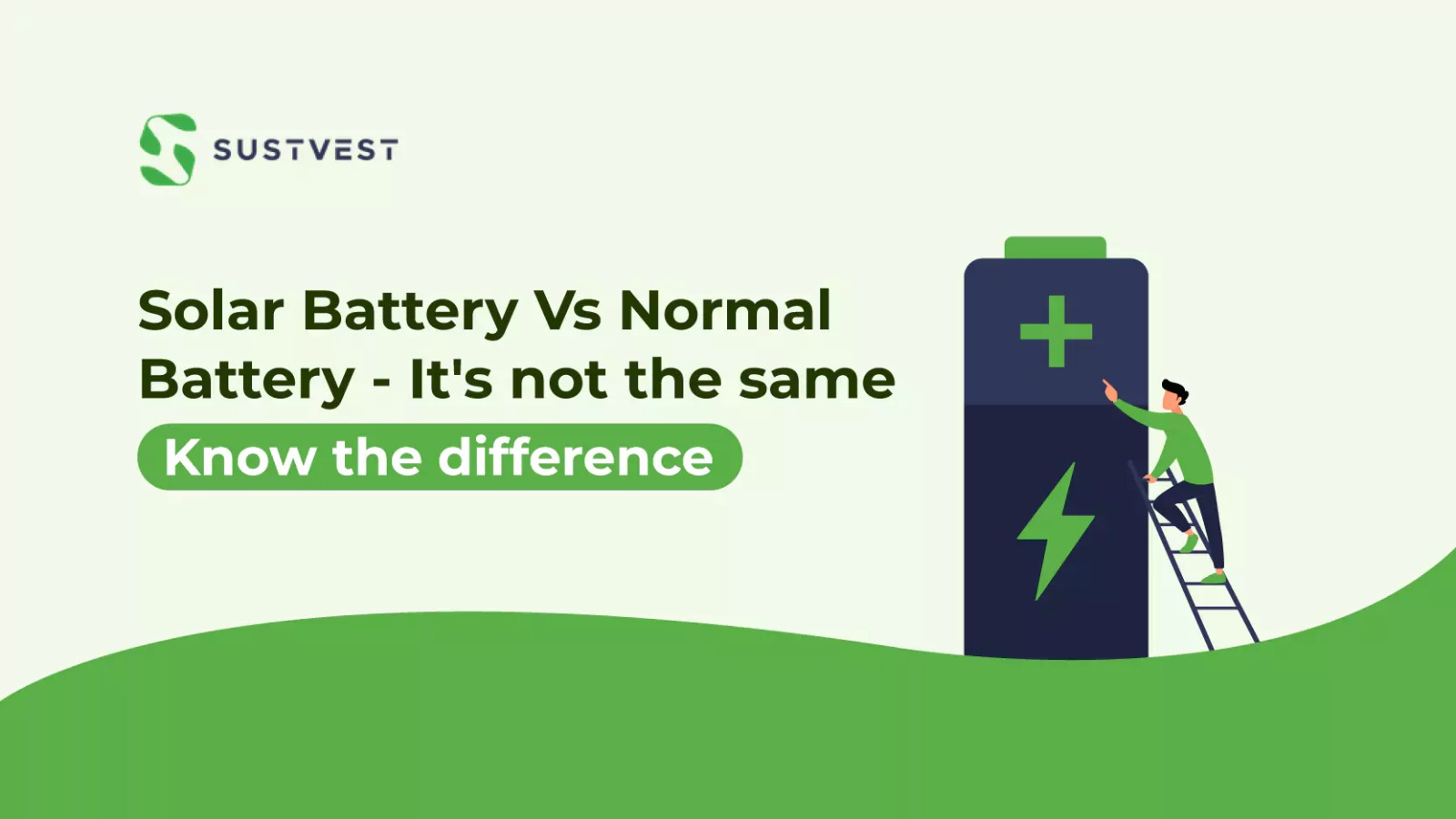 Solar Battery Vs Normal BatteryIt's not the same