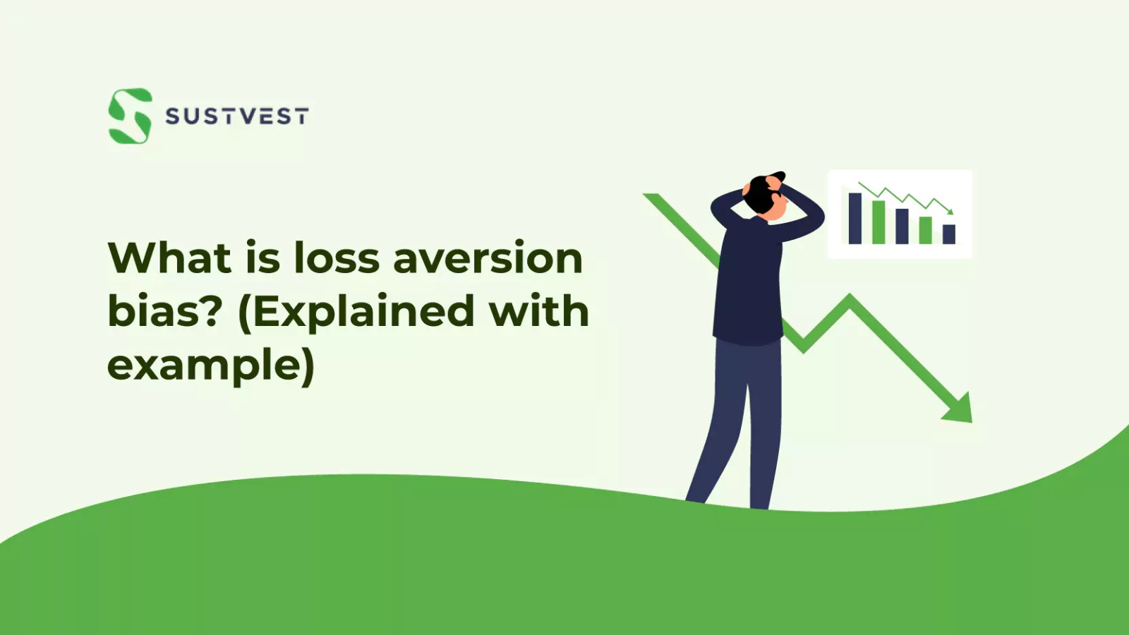 Loss Aversion Bias