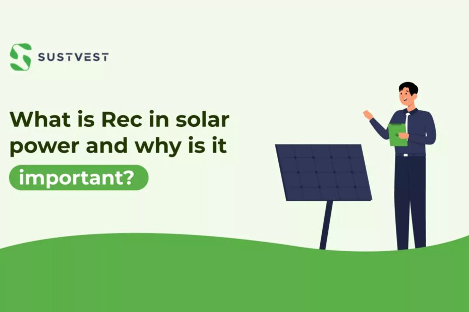 What is Rec in solar power and why is it important?