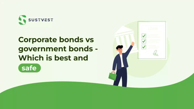 Corporate bonds vs government bonds - Which is best and safe?