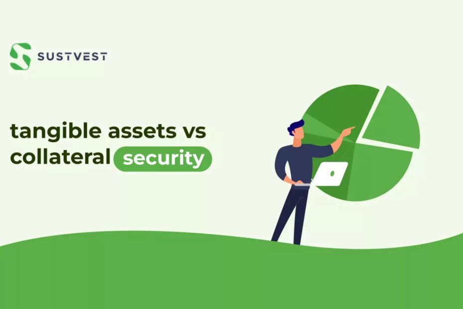 Tangible Asset Vs Collateral Security
