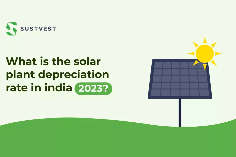 Solar plant depreciation rate