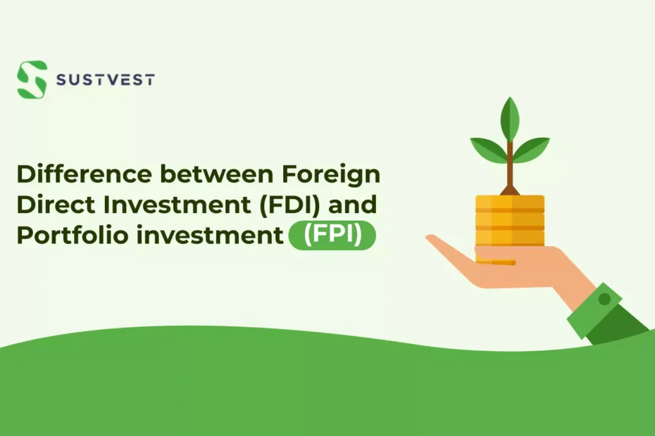 Differentiate between foreign direct investment and portfolio investment