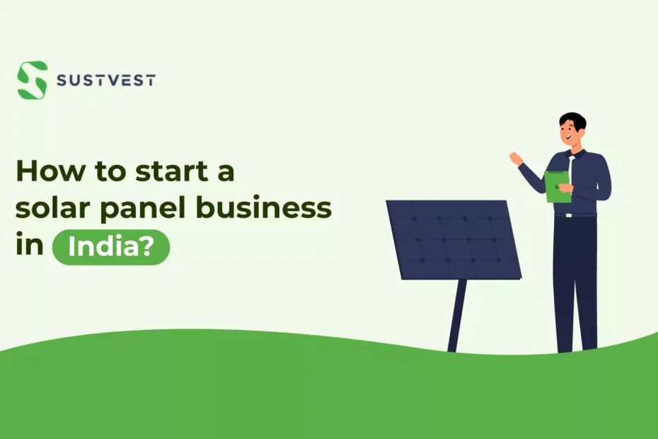 How to Start a Solar Panel Business