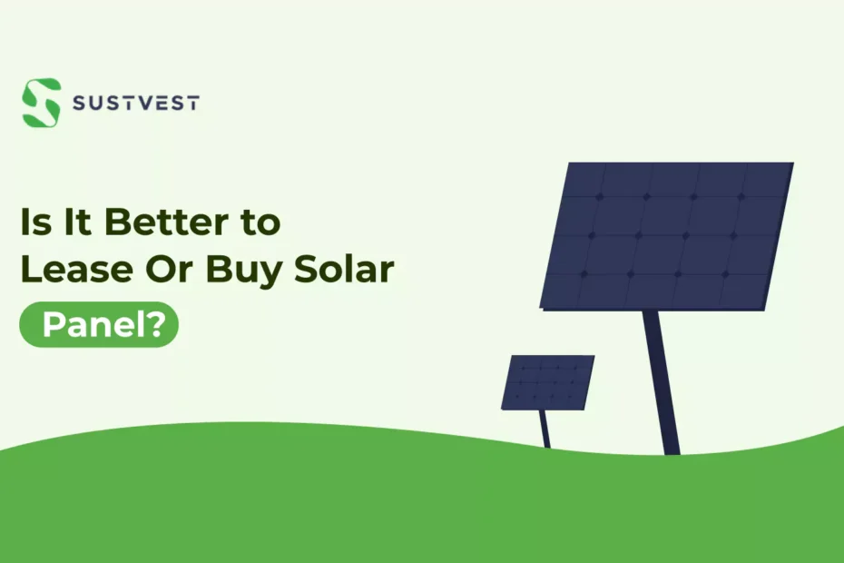 Better to lease or buy solar panels