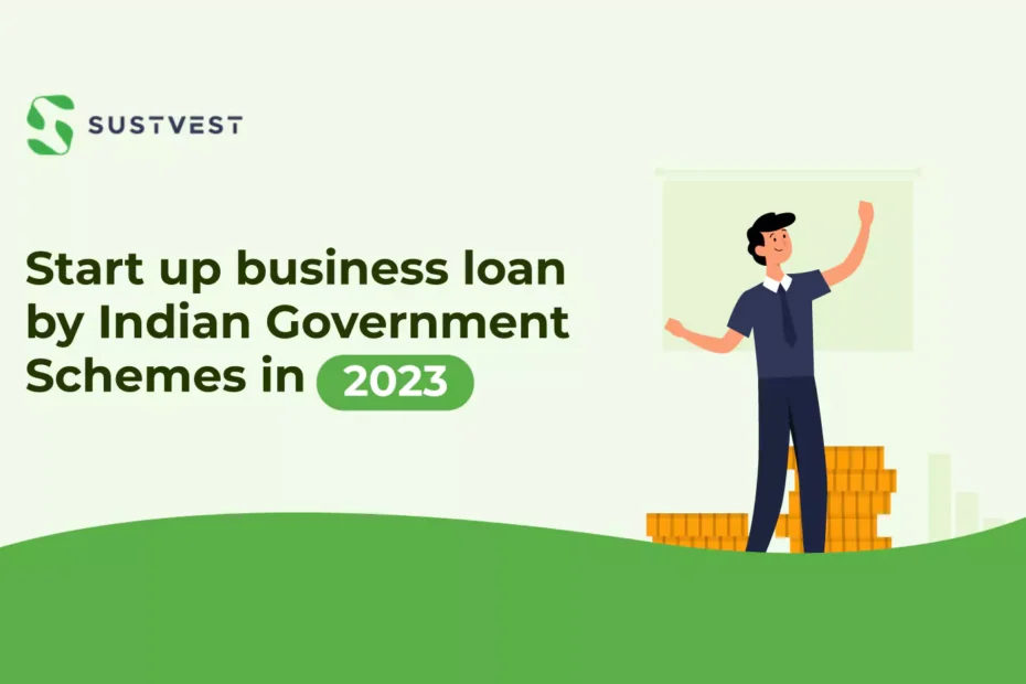 start up business loan by Indian government