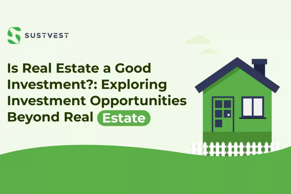 is real estate a good investment