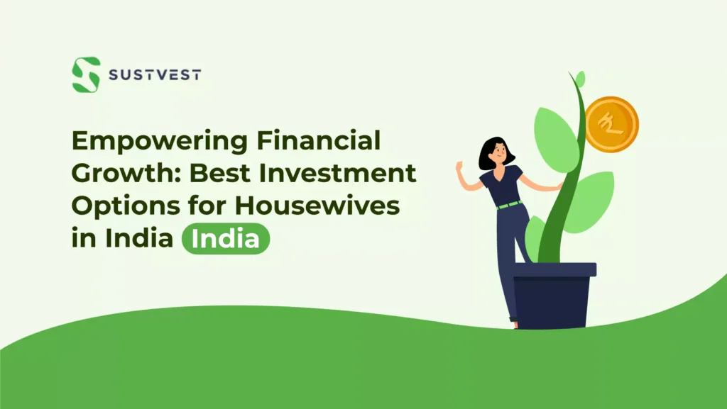 best investment options for housewives in india
