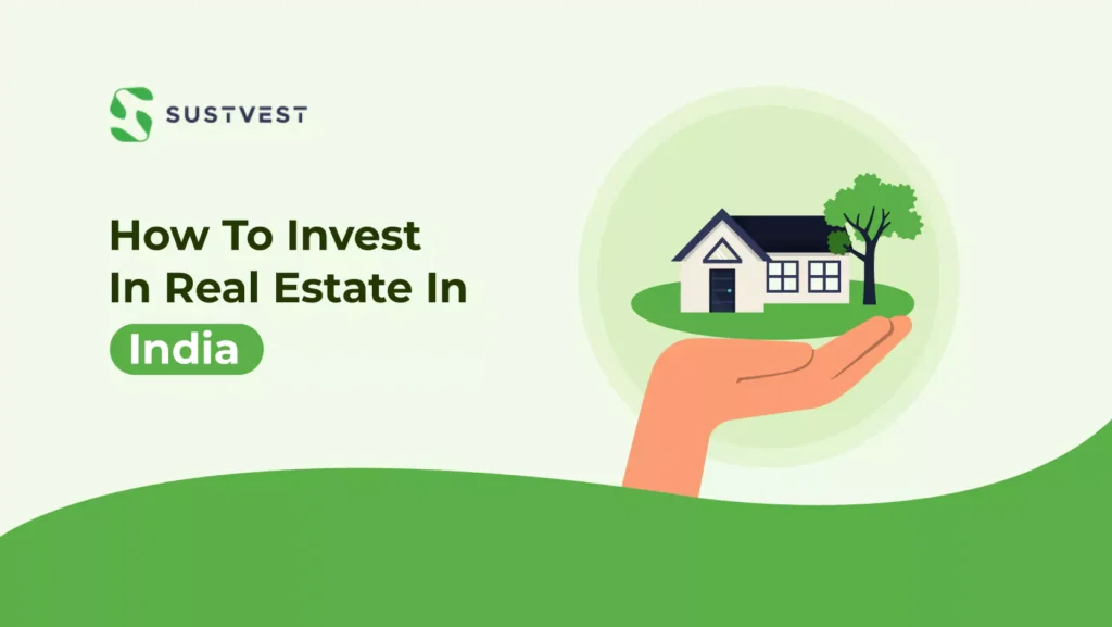 How to invest in Real Estate in India